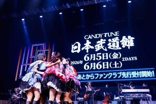 CANDY TUNEが日本武道館2DAYS開催！どんなだった？